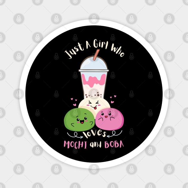 Just A Girl Who Loves Mochi And Boba Magnet by The WYLD Tribe
